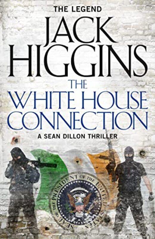 

The White House Connection by Jack Higgins-Paperback