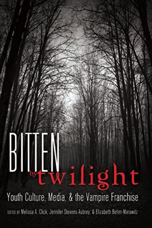 

Bitten by Twilight by Rebecca University of Manchester UK TiptonOlgierda Furmanek-Paperback
