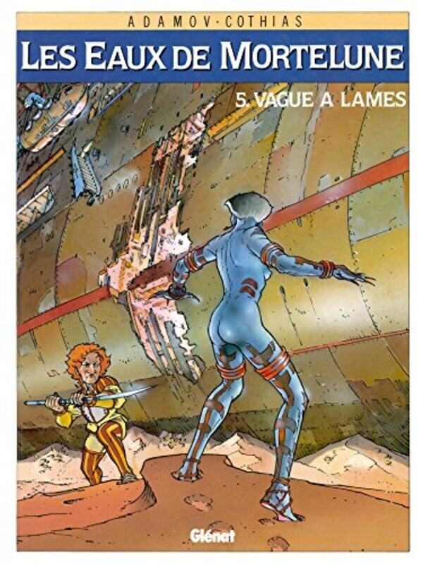 

Les Eaux de Mortelune, tome 5 : Vague lames,Paperback by Patrick Cothias