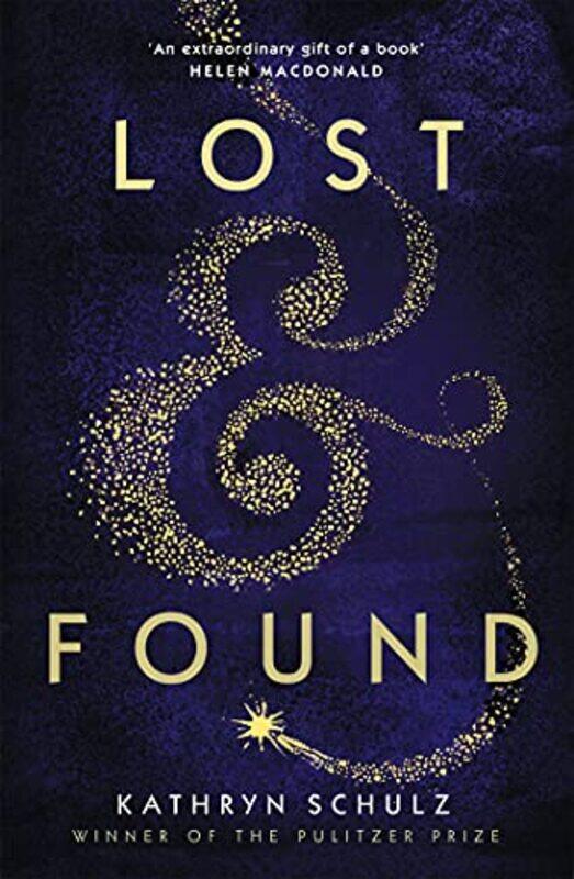 

Lost & Found,Paperback by Kathryn Schulz