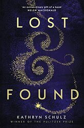 Lost & Found,Paperback by Kathryn Schulz