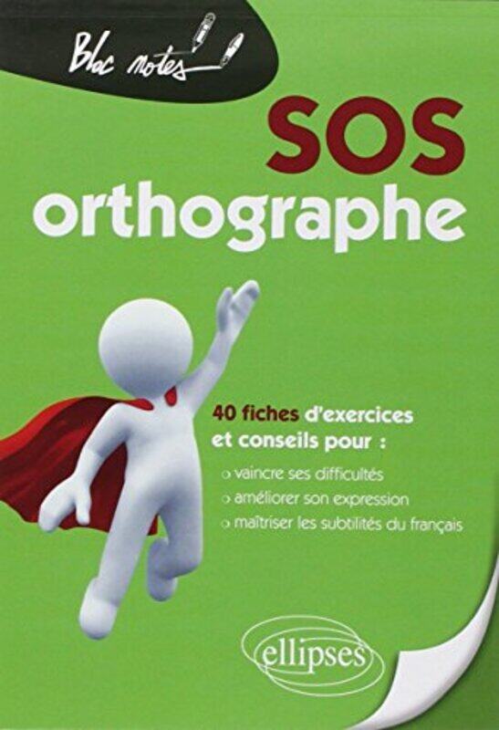 

Sos Orthographe 40 Fiches d'Exercices & Conseils,Paperback,By:Jean-Pierre Dubrana