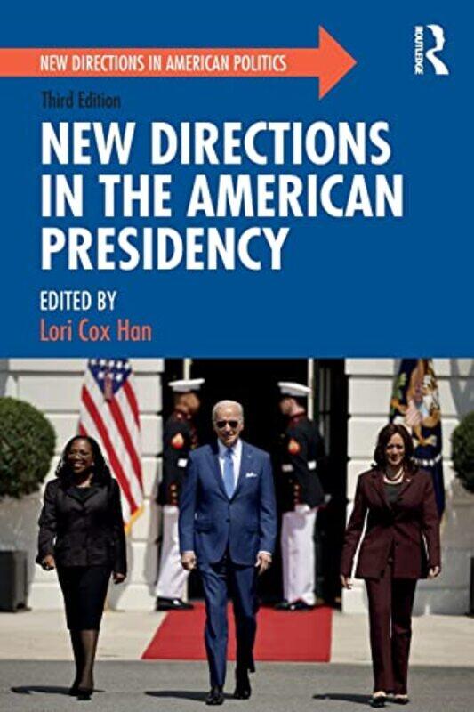 

New Directions in the American Presidency by Cheri J Meiners-Paperback