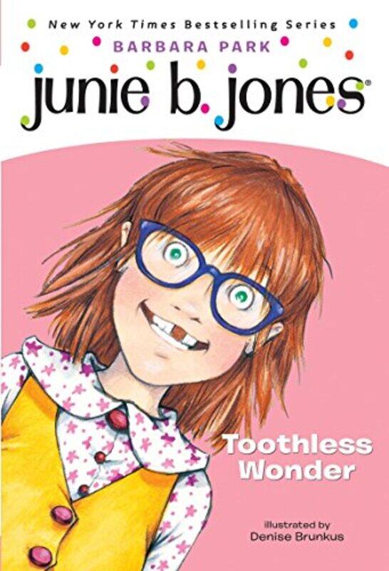 

Junie B., First Grader: Toothless Wonder (vol. 20),Paperback by Barbara Park