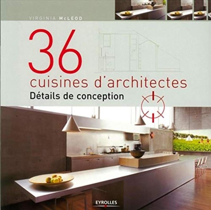 36 Cuisines d'Architectes. Details de Conception,Paperback,By:Mcleod Virginia