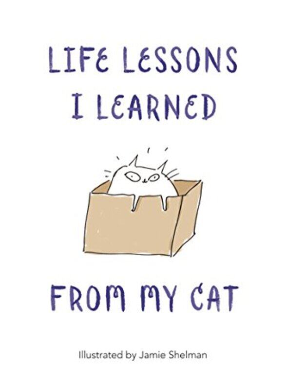 

Life Lessons I Learned From My Cat by Jamie Shelman-Hardcover