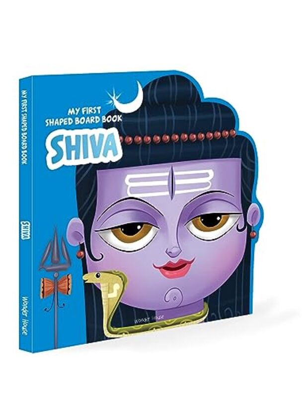 My First Shaped Board Book: Illustrated Lord Shiva Hindu Mythology Picture Book for Kids Age 2+ Ind Paperback by Wonder House Books