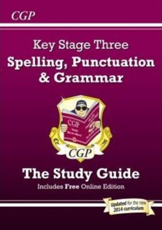 

Spelling, Punctuation and Grammar for KS3 - Study Guide