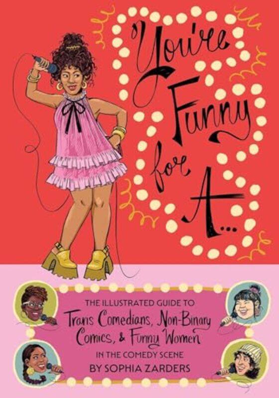 

Youre Funny For A by Sophia Zarders-Paperback