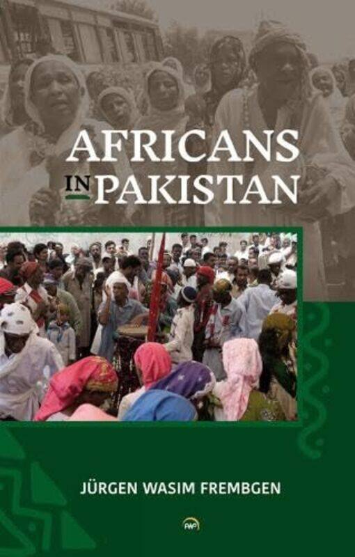 

Africans in Pakistan by Jurgen Wasim Frembgen-Paperback