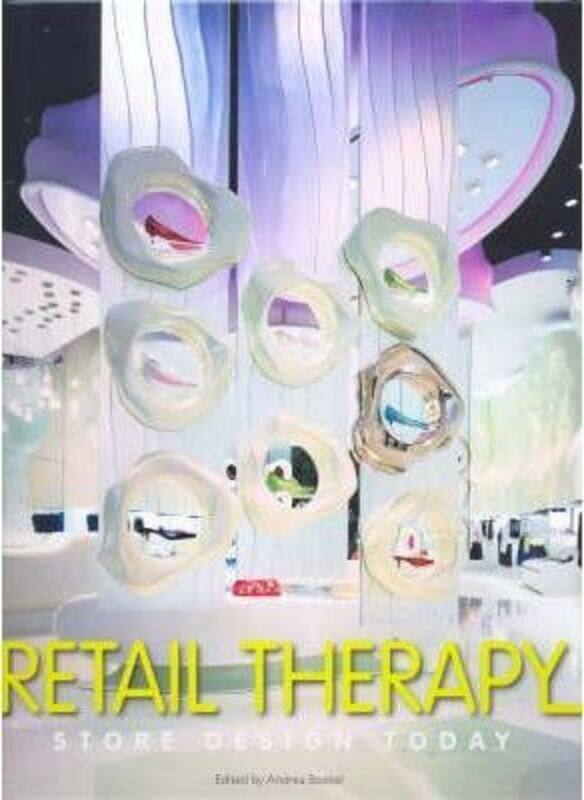 

Retail Spaces 1: A Pictorial Review: 1 (International Spaces),Hardcover,ByVarious