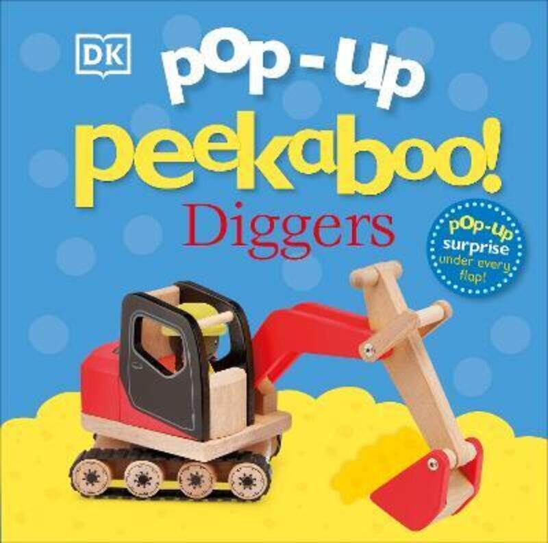 

Pop-Up Peekaboo! Diggers,Hardcover, By:DK Children