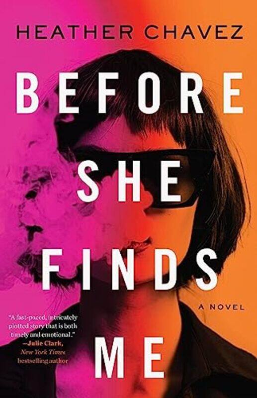 

Before She Finds Me by Heather Chavez-Hardcover