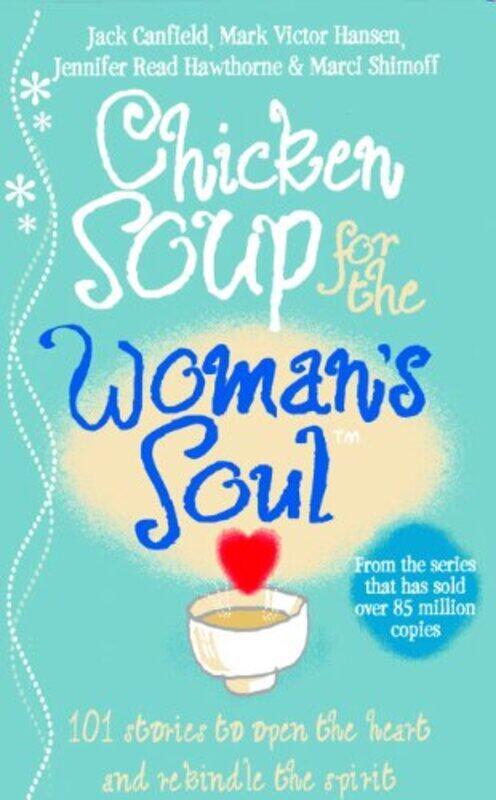 

Chicken Soup for the Womans Soul by Jack CanfieldMarci Shimoff-Paperback