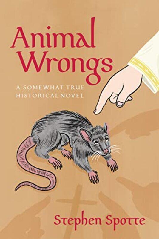 

Animal Wrongs by Stephen Spotte-Paperback