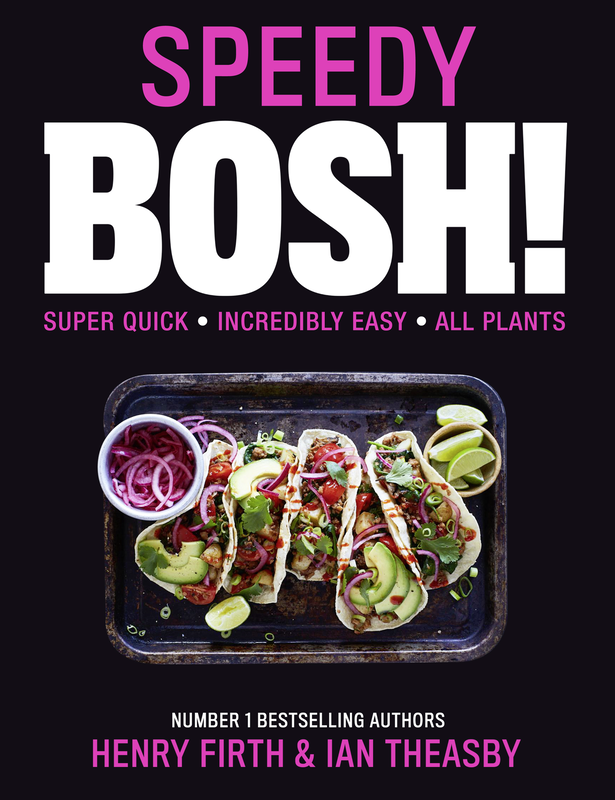 

Speedy BOSH!: Over 100 Quick and Easy Plant-Based Meals in 20 Minutes, Hardcover Book, By: Henry Firth