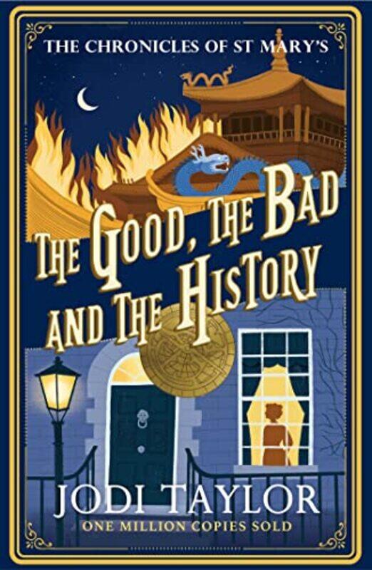 

The Good The Bad and The History by Jodi Taylor-Paperback