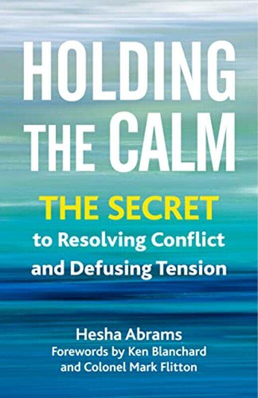 

Holding the Calm by Hesha Abrams-Paperback