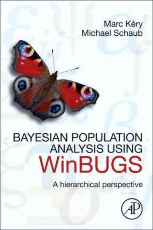 

Bayesian Population Analysis using WinBUGS.paperback,By :Marc Kery (Population Ecologist, Swiss Ornithological Institute, Switzerland)