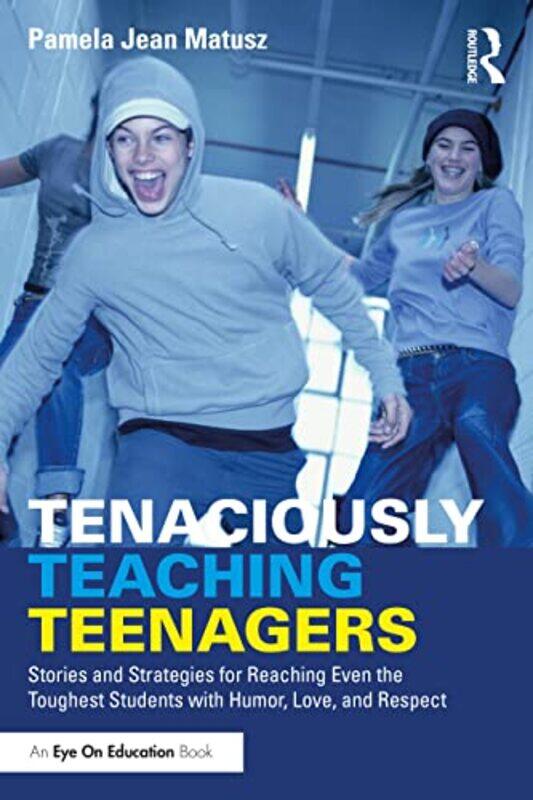 

Tenaciously Teaching Teenagers by Julie Murray-Paperback