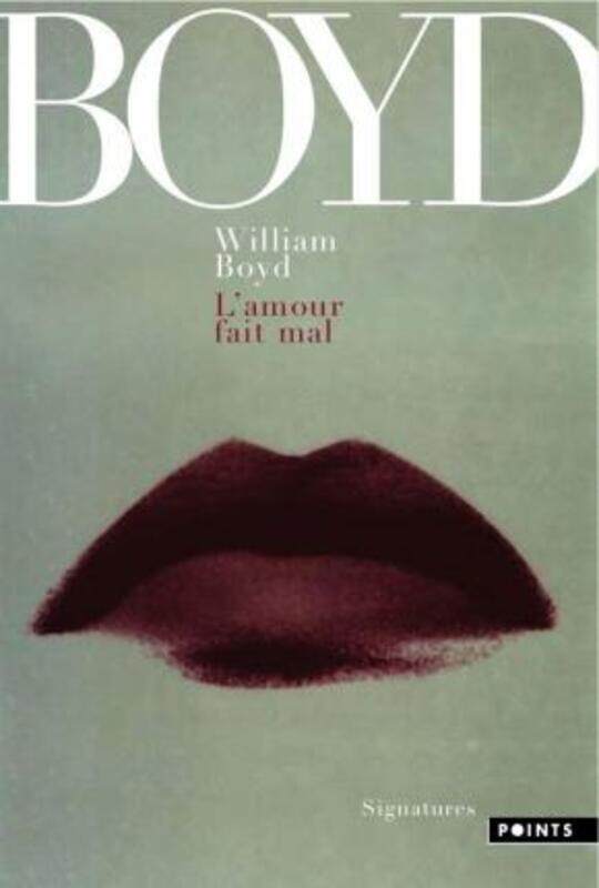 

L'amour fait mal : Et autres nouvelles.paperback,By :William Boyd