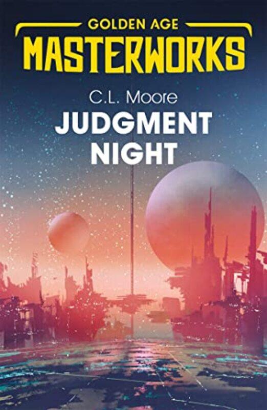 

Judgment Night A Selection Of Science Fiction by CL Moore-Paperback