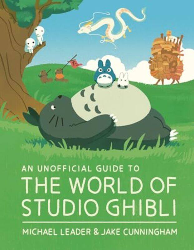 

Unoff Gt The World Of Studio Ghibli By Leader Michael - Hardcover
