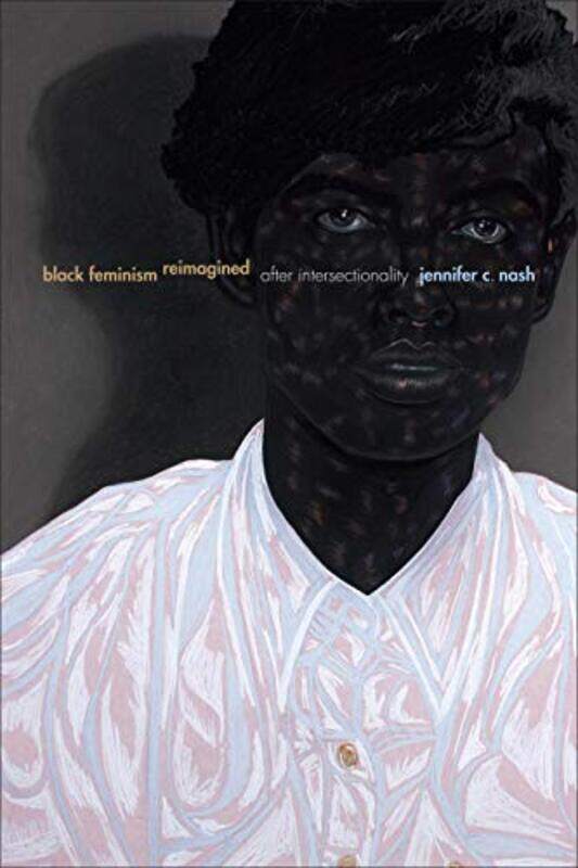 

Black Feminism Reimagined by Lynette DrevinNatalia MiloslavskayaWai Sze LeungSune von Solms-Hardcover