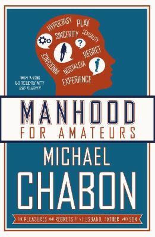 

Manhood for Amateurs.paperback,By :Michael Chabon