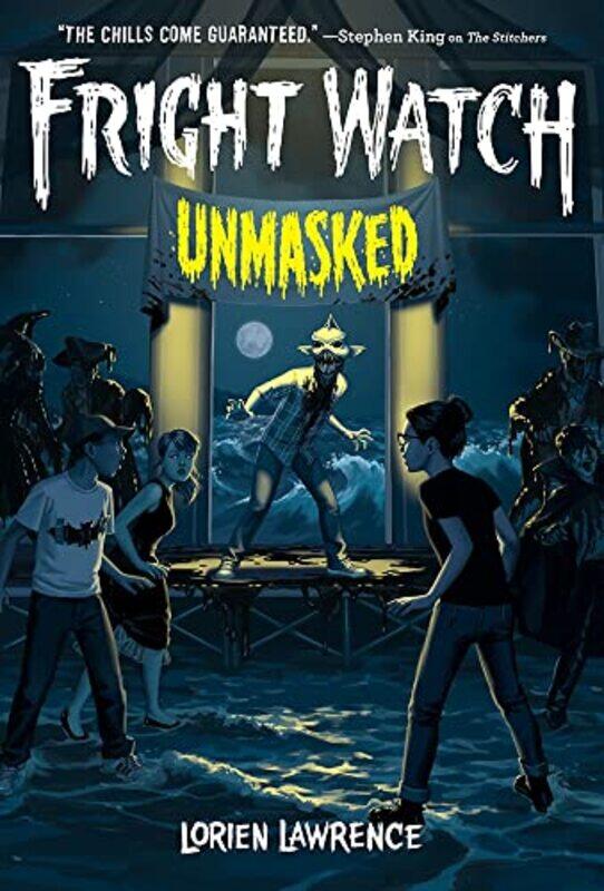 

Unmasked Fright Watch 3 by Lorien Lawrence-Hardcover