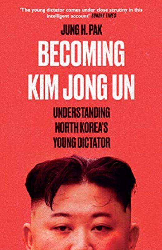 

Becoming Kim Jong Un by Prof Eric USA RasmussenJonathan University of Oxford Oxford Bate-Paperback