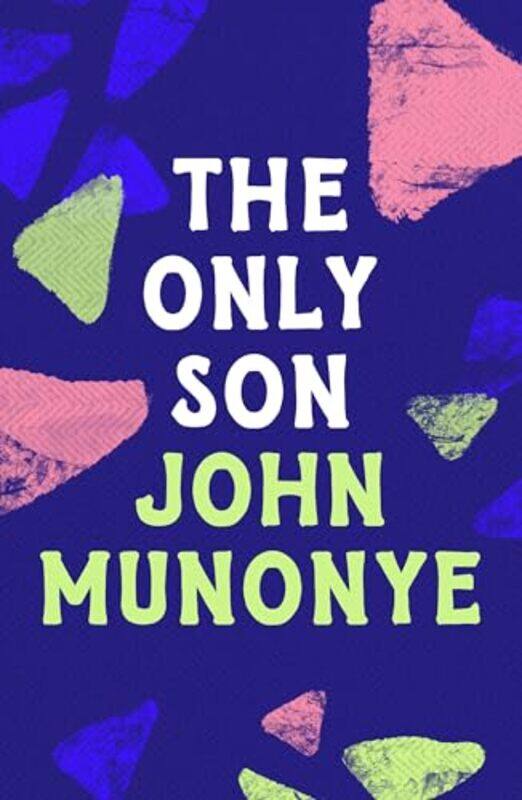 

The Only Son by John Munonye-Paperback