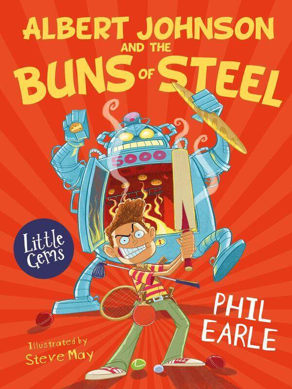 

Albert Johnson and the Buns of Steel, Paperback Book, By: Phil Earle