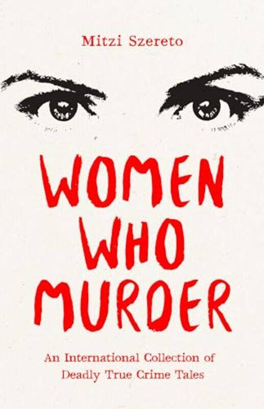 

Women Who Murder by Mitzi Szereto-Paperback