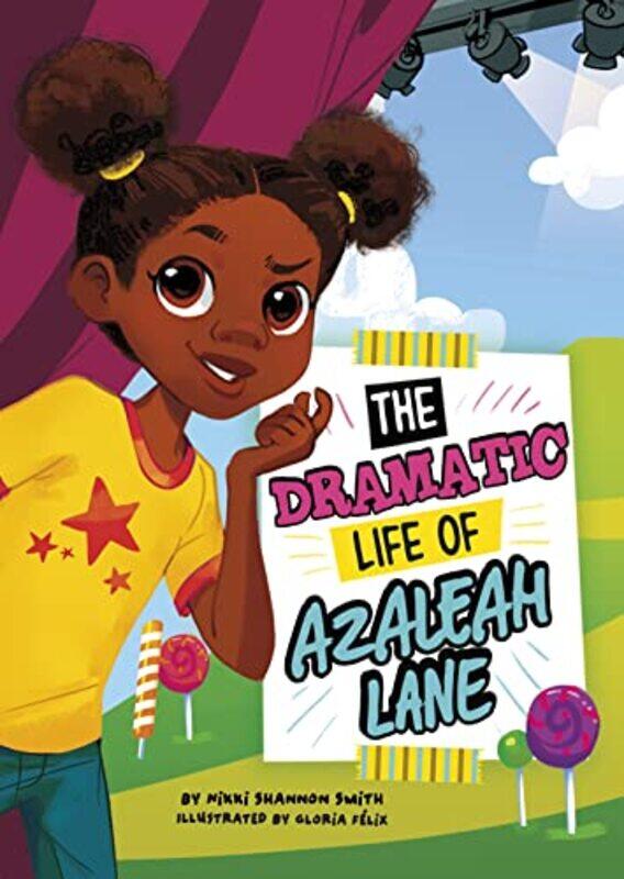 

The Dramatic Life of Azaleah Lane by Nikki Shannon SmithMari LoboGloria Felix-Paperback