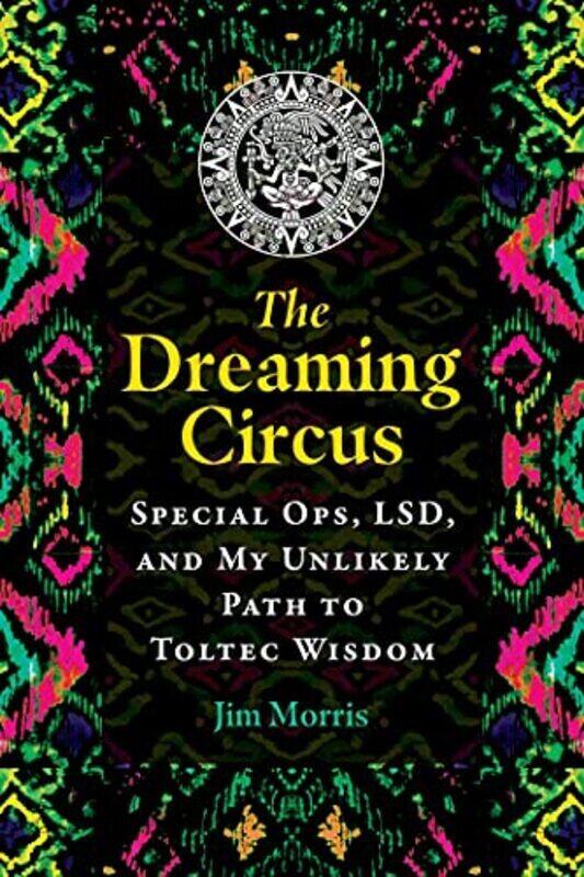 

Dreaming Circus , Paperback by Jim Morris