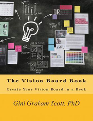 The Vision Board Book: Create Your Vision Board in a Book, Paperback Book, By: Gini Graham Scott