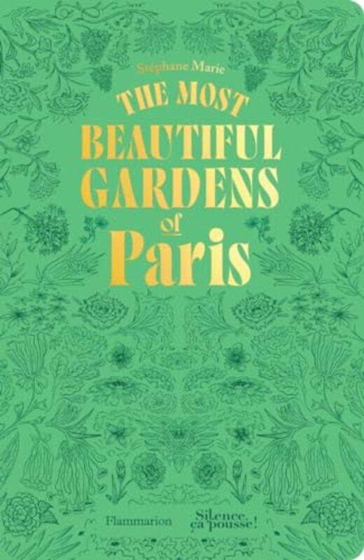 

Most Beautiful Gardens Of Paris By Marie Stephane - Paperback