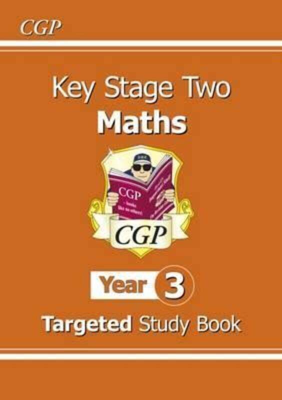 

KS2 Maths Targeted Study Book - Year 3.paperback,By :CGP Books