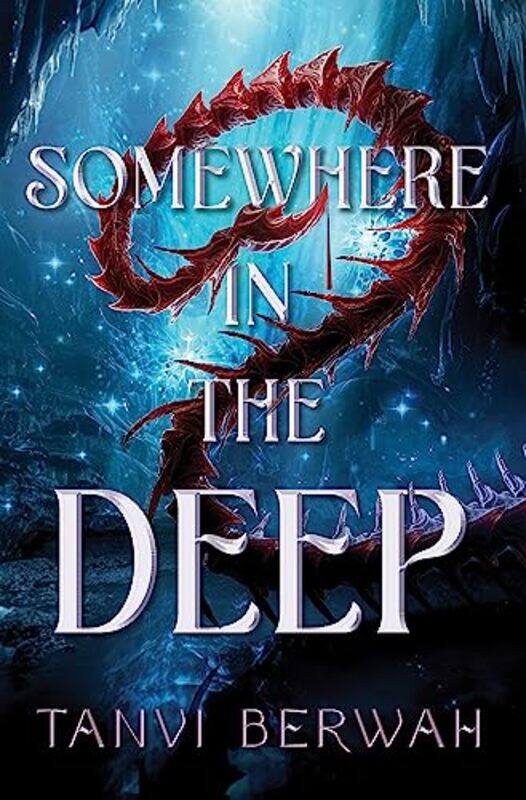 

Somewhere in the Deep by Tanvi Berwah-Hardcover