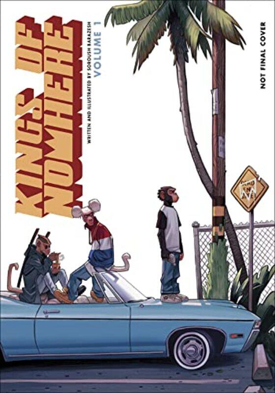 

Kings of Nowhere Volume 1 by Soroush BarazeshSoroush Barazesh-Paperback