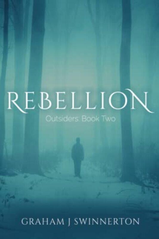 

Rebellion by Graham J Swinnerton-Paperback