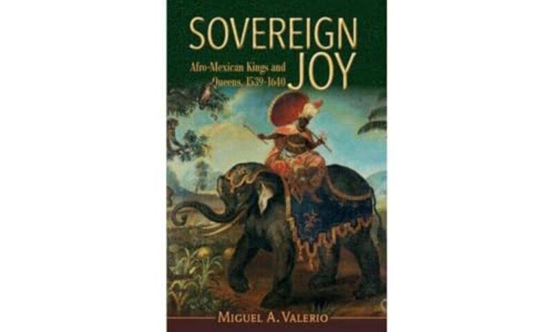

Sovereign Joy by Miguel A Washington University, St Louis Valerio-Paperback