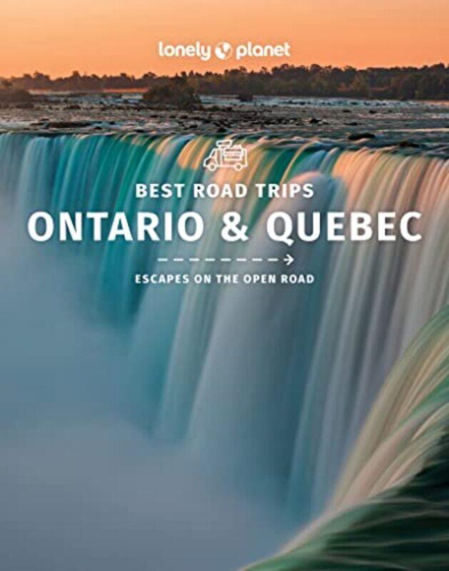 

Lonely Planet Best Road Trips Ontario and Quebec by Lonely Planet-Paperback