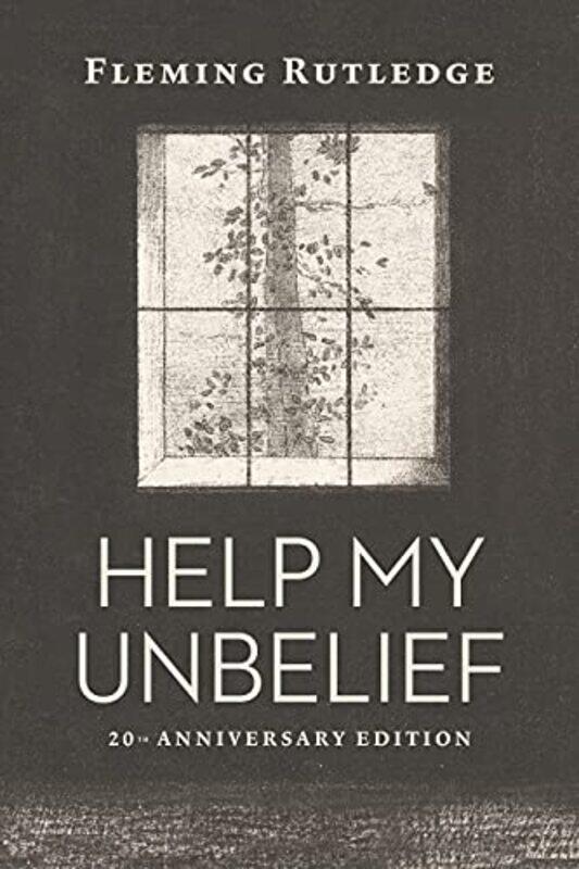 

Help My Unbelief by RUTLEDGE FLEMING-Paperback