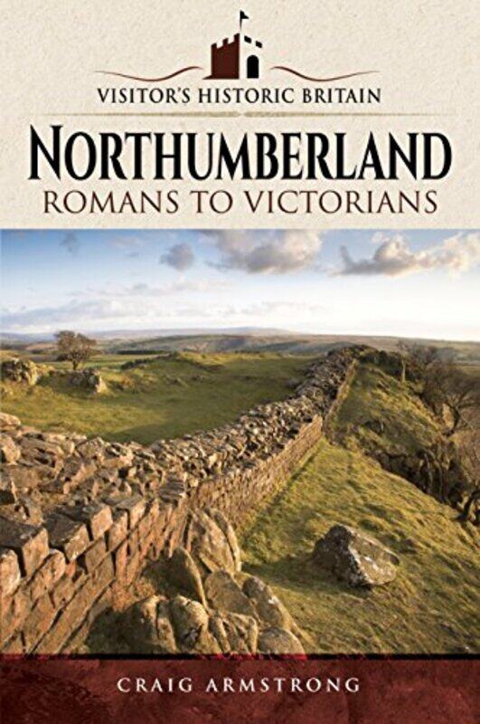 

Visitors Historic Britain Northumberland by Craig Armstrong-Paperback