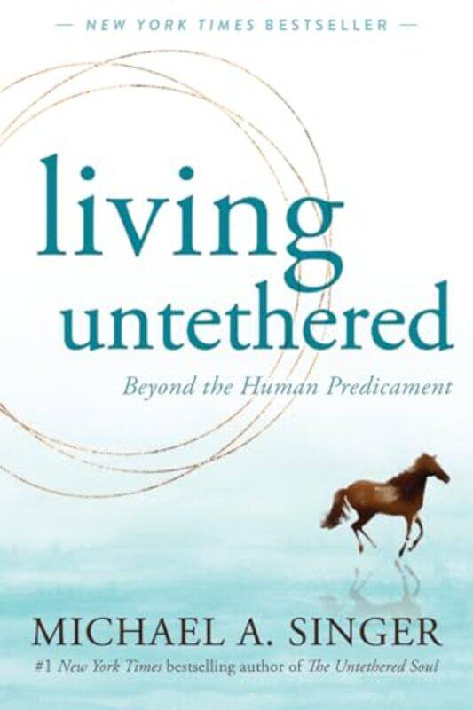 

Living Untethered by Michael A Singer-Paperback