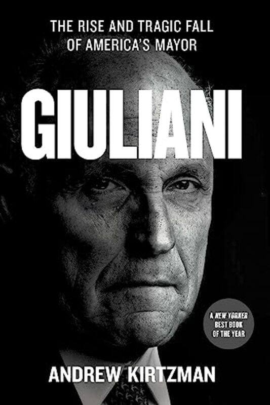 

Giuliani by Andrew Kirtzman-Paperback