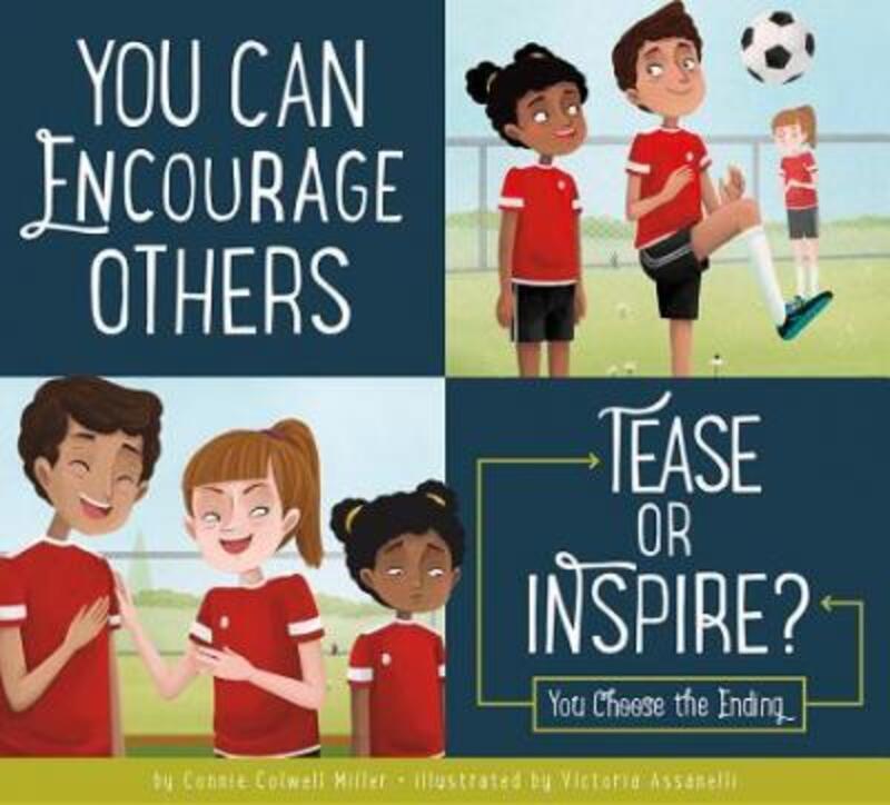 You Can Encourage Others: Tease or Inspire?.paperback,By :Connie Colwell Miller