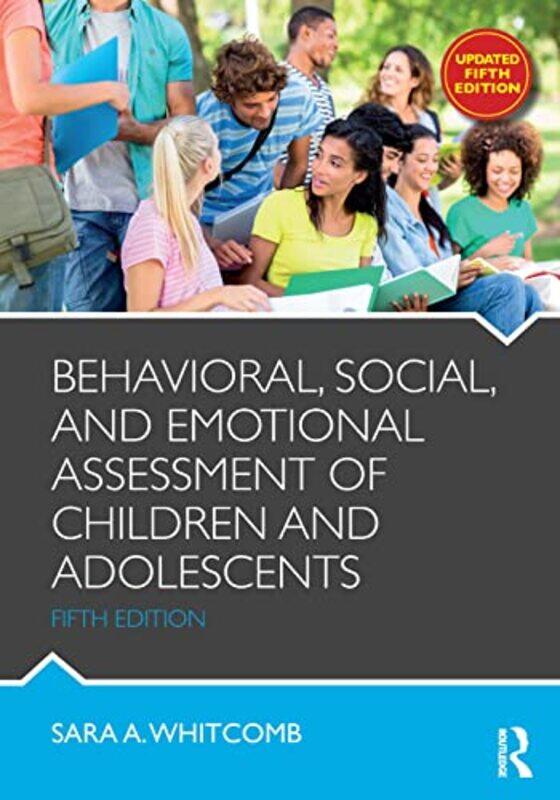 

Behavioral Social and Emotional Assessment of Children and Adolescents by Sara University of Massachusetts, Amherst, USA Whitcomb-Paperback